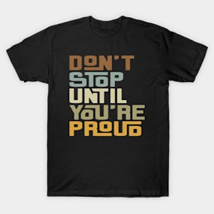 Motivational phrases T-Shirt